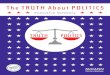 TRUTH POLITICS - McCann...The Truth About Politics In the run-up to the U.S. Presidential election, the issue of truth has become a huge part of the national discourse. As the ‘Truth