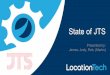 State of JTS - FOSS4G Boston 2017LocationTech projects • In-depth legal review for IP (Intellectual Property) cleanliness 24 • Initial Work • Project Application • License