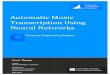Automatic Music ranscription U eural Networks · 2018. 7. 3. · Automatic Music Transcription Using Neural Networks Computer Engineering Degree Final Thesis Author: Manuel Mínguez
