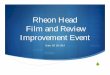 Rheon Head Film and Review Improvement Eventedge.rit.edu/edge/P14711/public/WorkingDocuments/Rheon... · Rheon Head. Objectives of Film and Review Event SEmployees evaluate their