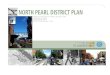 North Pearl District PlaN - Portland.gov · 2020. 10. 21. · NORTH PEARL DISTRICT PLAN page 3 Project overview & objectives This NPDP is intended to provide a blueprint for how development