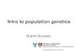 Intro to population geneticsstatgen.us/files/2015/02/sunyaev/handouts/Rockefeller... · 2019. 3. 18. · mutation Functional Nonfunctional Selection indicates functional mutations,