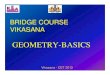 points, lines for vikasana BRIDGE COURSE (4) updated 1mATHS … · 2012. 5. 19. · BRIDGE COURSE VIKASANA GEOMETRY-BASICS. Vikasana - CET 2012. Vikasana - CET 2012 ... we name any