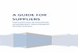 A GUIDE FOR SUPPLIERS · 2020. 11. 9. · Suppliers often compete to offer the lowest prices in the hope of winning the Quotation or Tender. However, value-for-money does not mean