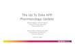 The Up To Date APP Pharmacology Update - EthosCE...– cUTI, cIAI: 1.5 g every 8 hours – HAP/VAP: 3 g every 8 hours • Indications – Serious infections due to multidrug resistant