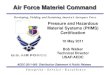 Air Force Materiel Command - NASA · 2011. 6. 7. · 0107 J6 GN2 Vessels GP Eval/insp Ves 1 & 2 Eval, clean, Hydro, and reinstall 40% in repair 112 add 0107 J6 GN2 Vessels GP evaluation/insp