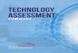 TECHNOLOGY Assessment...— 3 — PSP presents a summary of these findings and recommendations in the PSP Technology Assessment Summary one-pager. Some common findings and recommendations