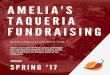 Amelia's Taqueria Fundraising · 2018. 8. 4. · restaurant dur ing the 3 hour se g me nt. Whether you choose peak business hours or slower hours and choose to fill the restaurant