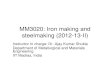 Ironmaking and steelmakingmme.iitm.ac.in/shukla/Ironmaking and steelmaking.pdfMM3020: Iron making and steelmaking (2012-13-II) Instructor In charge: Dr. Ajay Kumar Shukla Department