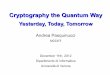 Andrea Pasquinucciprofs.sci.univr.it/.../Lezioni-extra/Pasquinucci-QKD.pdfA.Pasquinucci – Cryptography the Quantum Way – Verona 11/12/2012 Page:4 QKD Create and distribute (symmetric)