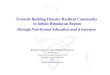 Towards Building Disaster Resilient Community in Indian … · 2018. 11. 16. · voluntarism and accountability Role of local authorities Linkages with all relevant departments at