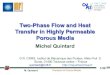 Two-Phase Flow and Heat Transfer in Highly Permeable Porous Mediamassonr/MOMASMultiphasique2015/... · 2015. 10. 11. · M. Quintard Transport in Porous Media 2/36 Outline Background