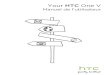 Your HTC One V - Telusstatic.telus.com/.../HTC_One_V_Primo_User_Guide_fr.pdf · 2014. 3. 27. · HTC One V 153 Configurer HTC One V pour que celui-ci se synchronise avec votre ordinateur