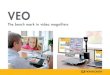 VEO - Reinecker Vision...VEO The VEO vision concept is a modular one and matches the individual needs of the user. It offers the highest reading and operating comfort. VEO is German