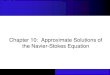 Chapter 10: Approximate Solutions of the Navier-Stokes ...Fondamenti di Meccanica dei Continui 44 Chapter 10: Approximate Solutions Examples of Irrotational Flows Formed by Superposition