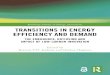 provides an important contri-...‘Transitions in Energy Efficiency and Demand provides an important contri-bution to the energy transition literature, correcting the usual bias towards