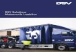DSV Solutions Motorcycle Logistics/media/GB/Files/... · 2014. 5. 21. · the motorcycle industry DSV Solutions is one of the UK’s leading logistics providers for the motorcycle