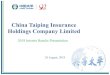 China Taiping Insurance Holdings Company Limited · China Taiping enters new stage q Confirmed development strategy for new era q The plan of Benchmark and Empowerment is in full