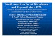 North American Forest Disturbance and Regrowth since 1972 ......Samuel N. Goward, Univ. Maryland Jeffery Masek, NASA GSFC Warren Cohen, USFS PNWRS Getchen Moisen, USFS RMRS John Townshend,