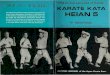 KARATE KATA: HE/AN 5 · Kata Heian 5 is a basic kata which a karate student learns early in his training. Practice can begin as soon as the elementary techniques which are incorporated