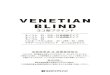 VENETIAN BLIND...VENETIAN BLIND ヨコ型ブラインド 1 安全上のご注意（必ずお守りください） この「取扱説明書」では、お使いになる人や他の人への危害、財産への損害を未