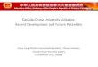 Canada-China University Linkages: Recent Development and … · 2015. 11. 19. · Xinyu Yang, Minister Counsellor(Education) , Chinese Embassy Canada China Friendship Society 19 November
