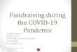 Fundraising during the COVID-19 Pandemic COVID-19 FINAL... · 2020. 9. 14. · Fundraising during the COVID-19 Pandemic Education Session August 5, 2020 ... arts, local arts agencies,