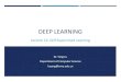 DEEP LEARNING · 2020. 12. 28. · "Flownet: Learning optical flow with convolutional networks." In Proceedings of the IEEE international conference on computer vision,pp. 2758-2766