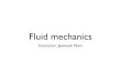 Lecture-plan fluid mechanicsocw.snu.ac.kr/.../NOTE/Lecture-plan_fluid_mechanics.pdf · 2018. 9. 13. · Fluid mechanics Fluid mechanics is the archetype of the analysis and prediction