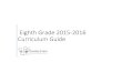 Eighth Grade 2015-2016 Curriculum Guide - greeleyschools · 2015. 8. 24. · Social Studies Standards Colorado Academic Social Studies Supporting Standards Disciplinary Skill Development