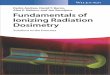 FundamentalsofIonizingRadiationDosimetry · 2019. 7. 23. · The ﬁrst edition of Frank Herbert Attix’s widely used bookIntroduction to Radiological Physics and Radiation Dosimetry