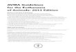 AVMA Guidelines for the Euthanasia of Animals: 2013 …AVMA Guidelines for the Euthanasia of Animals: 2013 Edition 5 I1. PREFACE Animal issues are no longer socially invisible. Dur-ing