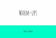 Warm-ups - Mr. Jewkes' Classroom · 2020. 1. 24. · Warm-up Please, 1) get your INBs out from the cupboard. 2) sit in your assigned seats 3) Turn to page 18 in your INB, write “Warm-up”,
