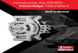 PowerEdge Alternators - DENSO Heavy Duty Catalog 2015.pdfis required to operate the alternator, and that is bound to provide a savings to your bottom line when it comes to fuel expense