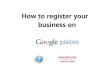 broadband.nebraska.govbroadband.nebraska.gov/documents/How to Google Places.pdf · Step 4: Business verification can happen in two ways: Once you receive a google postcard with a