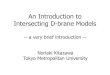 An Introduction to Intersecting D-brane Models · 2005. 4. 4. · but, no completely realistic model..... 8!E8 A new framework (recently proposed): based on type II string theories