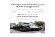 Belgium Historical AFV Register Belgian Historical... · 2016. 10. 19. · FN 4RM-62F ABC BEL std With Mecar 90/28 gun, Gendarmerie Leopard 1A1 DEU/BEL wre SN 8121, RN 54539 FlakPz