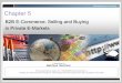 B2B E-Commerce: Selling and Buying in Private E-Marketsch62009).pdf · 3 1301383 Electronic Commerce Concepts, Characteristics, and Models of B2B EC • Basic B2B Concepts business-to-business