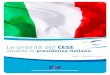 Le priorità del CESE · 2014. 7. 3. · Le priorità del CESE durante la presidenza italiana | 3 | L’esito delle elezioni dello scorso 25 maggio ha dimostrato la necessità di
