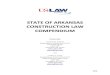 STATE OF ARKANSAS CONSTRUCTION LAW COMPENDIUM...Thornsberry, 354 Ark. 631, 638, 128 S.W.3d 438, 441 (Ark. 2003). Therefore, under section 16-56-112(a) there is a maximum five-year