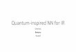 Quantum-inspired NN for IR - Benyou Wang · Learning Music Emotions via Quantum Convolutional Neural Network. In International Conference on Brain Informatics (pp. 49-58 ... M., Shah,