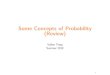 Some Concepts of Probability (Review)Some Concepts of Probability (Review) Volker Tresp Summer 2019 1 De nition There are di erent way to de ne what a probability stands for Mathematically,