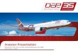 Investor Presentation - Dubai Aerospace · This Presentation contains information that is proprietary and/or confidential in nature. Each recipient agrees (i) to treat this Presentation