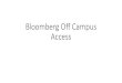Bloomberg Off Campus Access - UCT Libraries · 2020. 9. 17. · Bloomberg Off Campus Access. To access Bloomberg off campus you need to: 1. ... by providing a Class Code, y with an