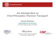 An Introduction to First Principles Thermal Transport...An Introduction to First Principles Thermal Transport Derek Stewart stewart@cnf.cornell.edu Cornell NanoscaleFacility Phonon
