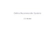 Online Recommender Systems - Computer Sciencempetrik/teaching/intro_ml...Types of recommender systems I By delivery: I Item-to-item recommendations: e.g. Amazon products I User-to-item