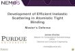 Development of Efficient Inelastic Scattering in Atomistic Tight … · 2017. 11. 13. · TFET Scattering in NEMO5 Circular Si TFET 3nm cross section Question: What is the impact