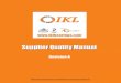 Supplier Quality Manual - IKL Bearings · 2019. 4. 11. · APQP/PPAP requirements. The primary objective of IKL Purchasing is the timely acquisition of goods and services at the lowest