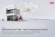 Online Learning Session: ABB RoomTouch® KNX - Room ......ABB RoomTouch® KNX - Room Temperature Control October 21, 2020 Slide 5 Binary and analogue input Binary input – e.g. for