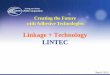 Linkage + Technology LINTEC · 2019. 12. 23. · LINTEC’s coated film Dielectric paste (Slurry) Ceramic sheet Coating Heat drying Internal electrode printing Die cutting and releasing